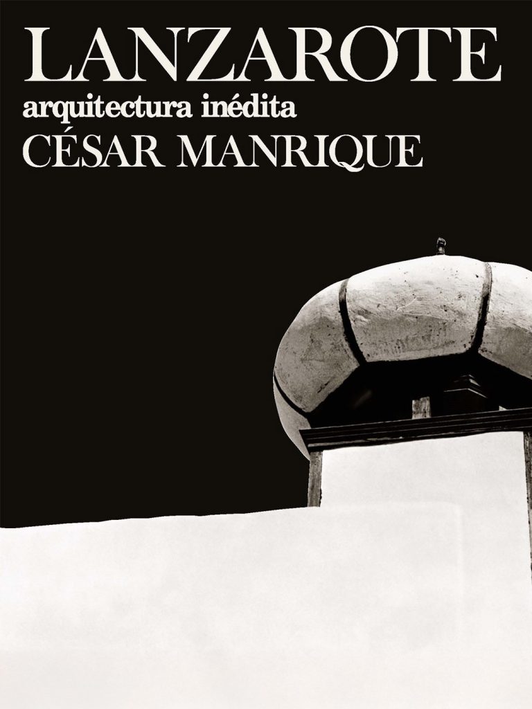 Exposición «Lanzarote. Arquitectura [in]édita».